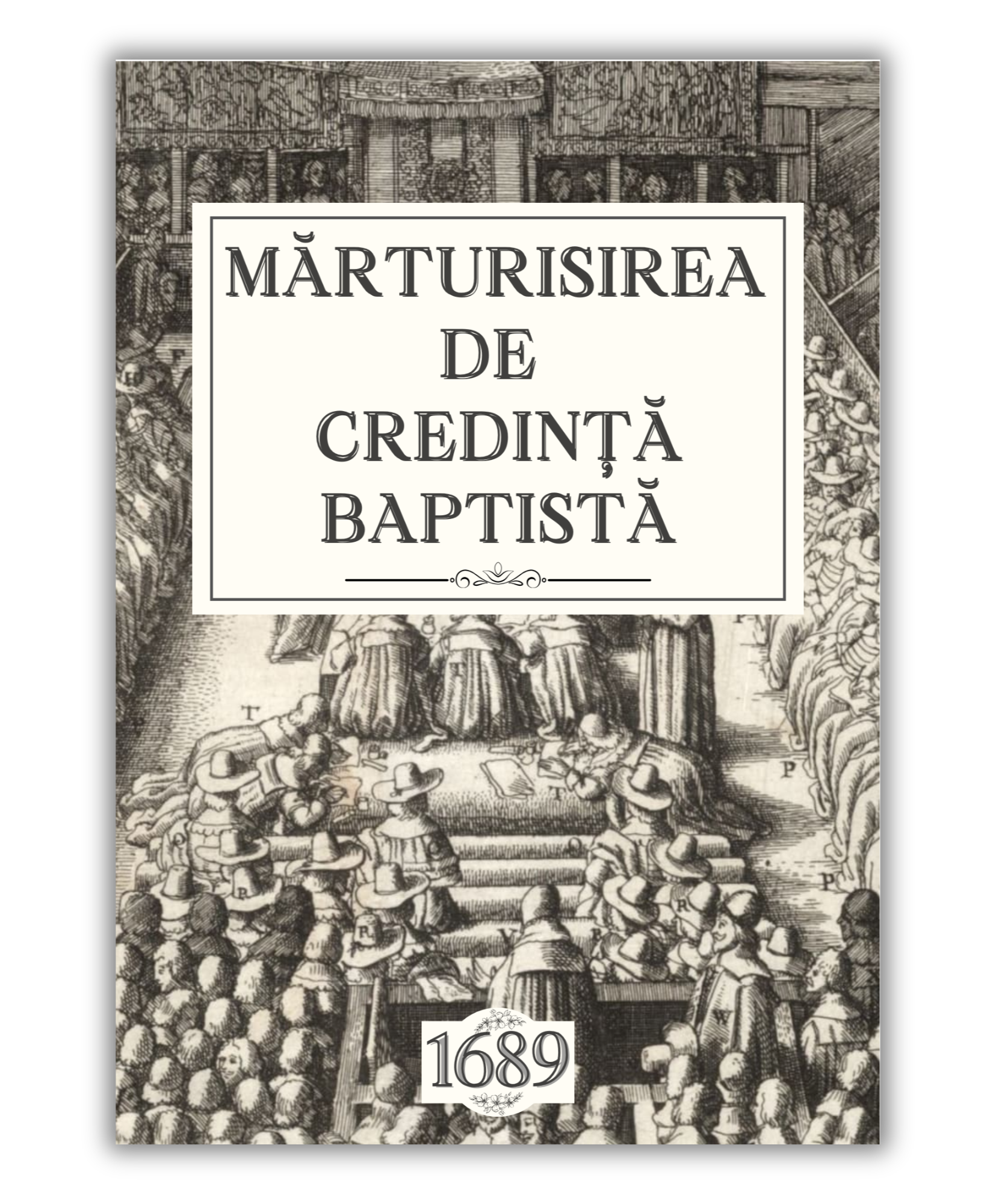 Mărturisirea de credință baptistă, Londra, 1689