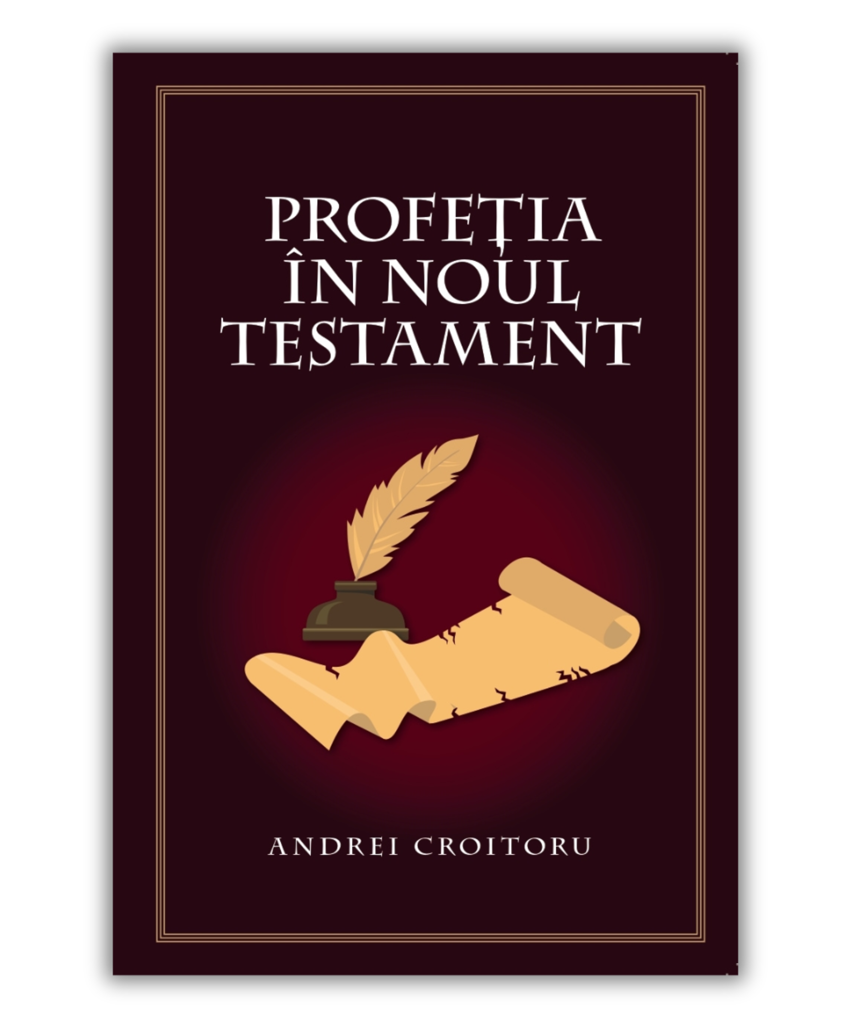 Profeția în Noul Testament - Andrei Croitoru