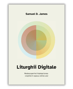 Liturghii Digitale - Samuel James