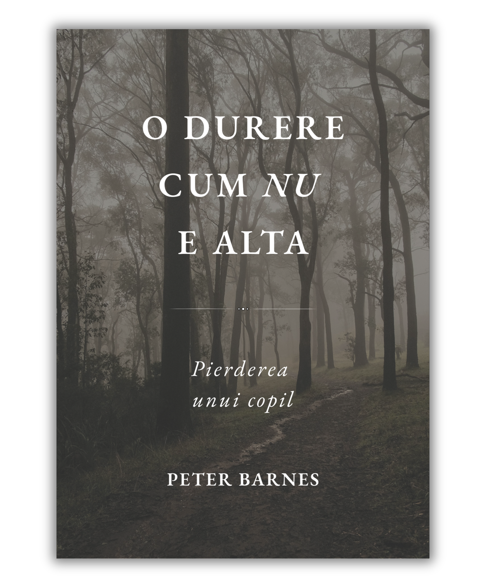 O durere cum nu e alta - Peter Barnes